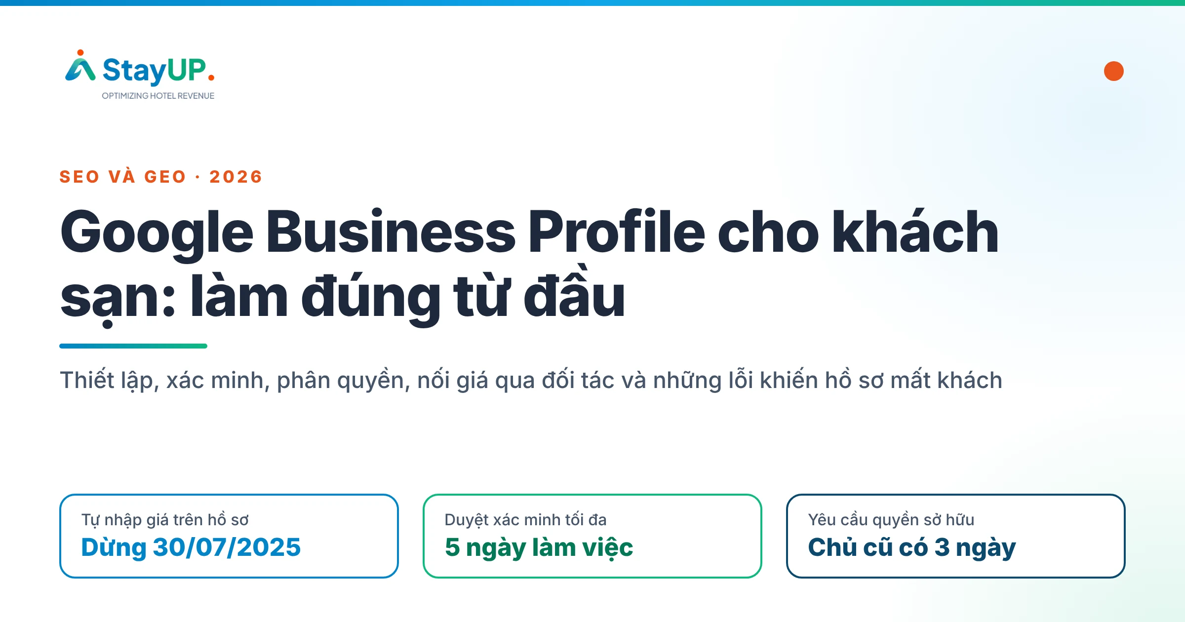 Google Business Profile khách sạn: thiết lập và lỗi thường gặp