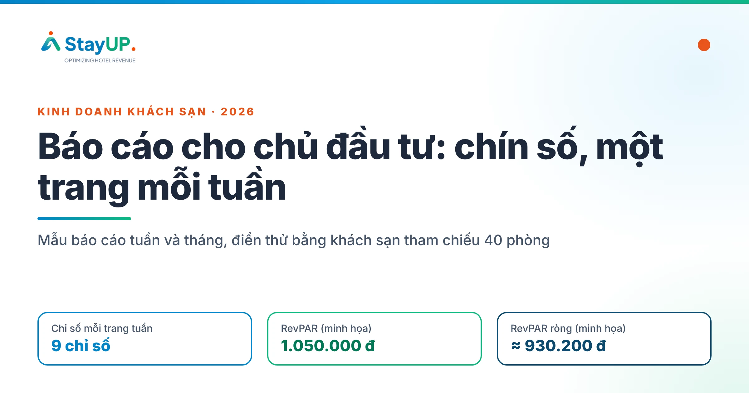 Báo cáo kinh doanh khách sạn cho chủ đầu tư: mẫu tuần và tháng