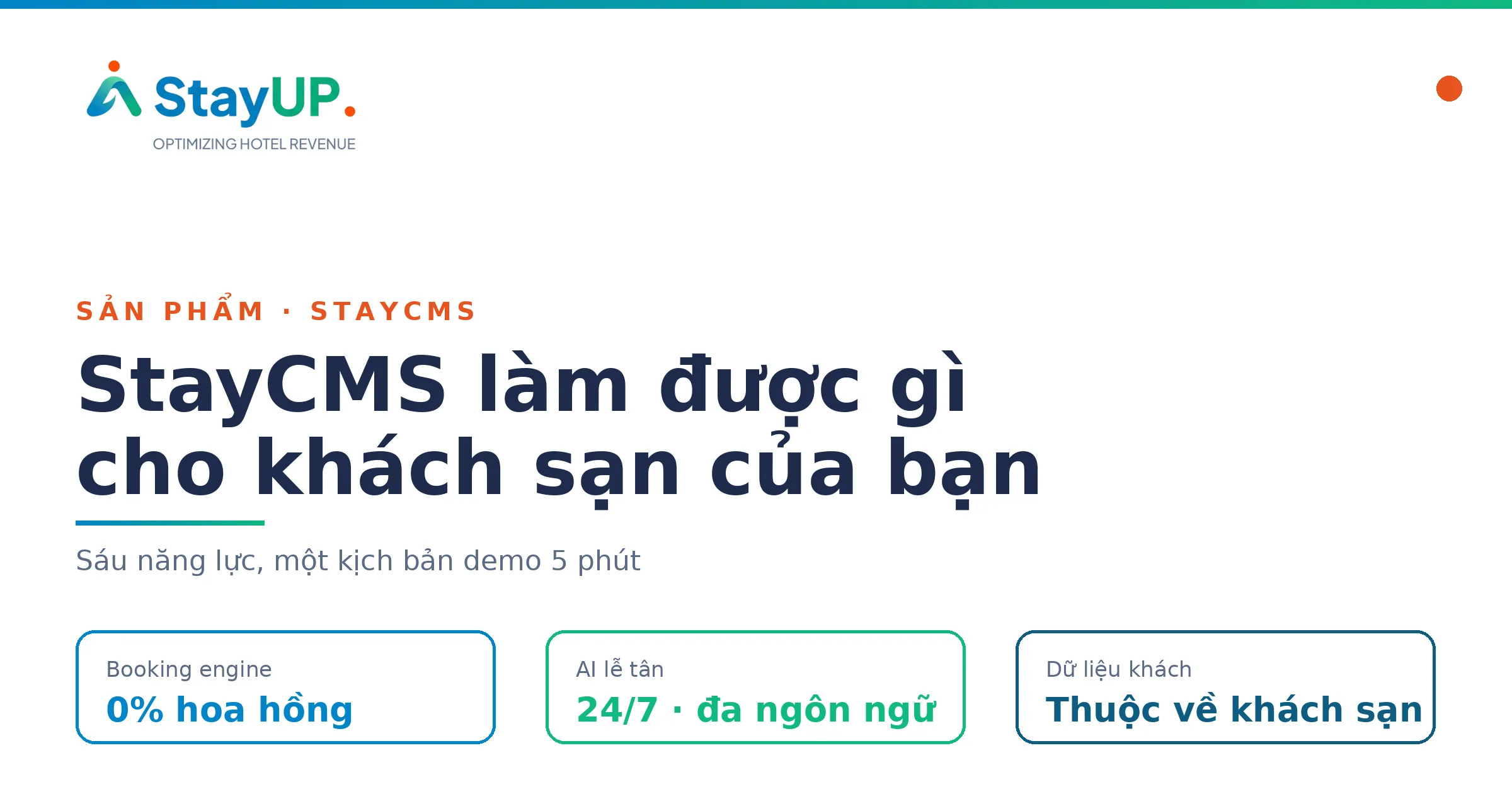 StayCMS làm được gì cho khách sạn: 6 năng lực, 1 kịch bản demo